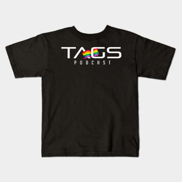 TAGSPODCAST - WHITE LOGO Kids T-Shirt by TagsPodcast